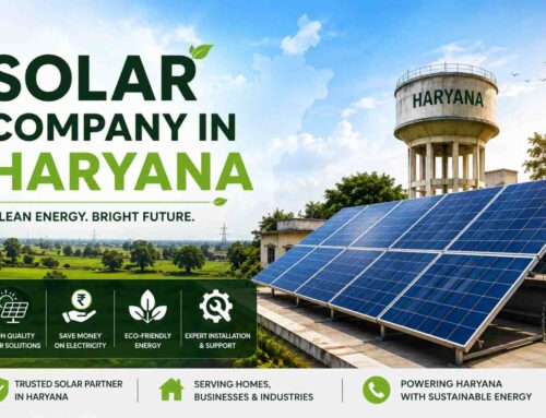 Looking for a Solar Company in Haryana? Here’s What Actually Matters